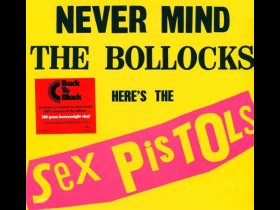 Виниловая пластинка Sex Pistols – Never Mind The Bollocks, Here's The Sex Pistols