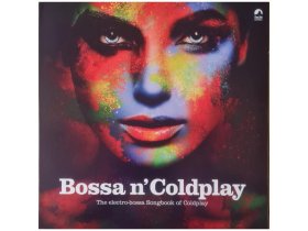Виниловая пластинка Bossa N' Coldplay – The Electro-Bossa Songbook Of Coldplay
