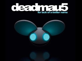 Виниловая пластинка Deadmau5 – For Lack Of A Better Name