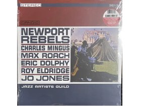 Виниловая пластинка Charles Mingus, Max Roach, Eric Dolphy, Roy Eldridge, Jo Jones – Newport Rebels / Jazz Artists Guild
