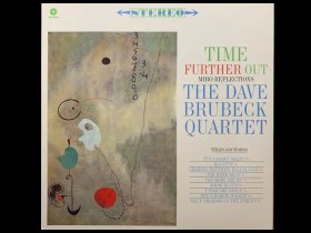 Виниловая пластинка The Dave Brubeck Quartet – Time Further Out (Miro Reflections)