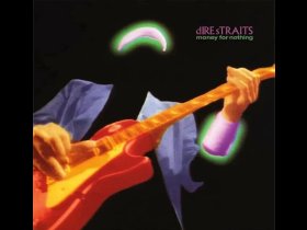 Виниловая пластинка Dire Straits – Money For Nothing
