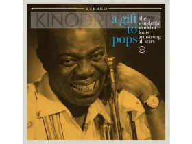 Виниловая пластинка Various Artists – A Gift To Pops: The Wonderful World Of Louis Armstrong All Stars: Universal