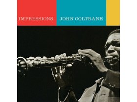 Виниловая пластинка COLTRANE JOHN: IMPRESSIONS (CLEAR VINYL) EAN:3770024955323 Виниловая пластинка COLTRANE JOHN: IMPRESSIONS (CLEAR VINYL) EAN:3770024955323