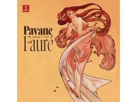 Виниловая пластинка GABRIEL FAURE – PAVANE - Best Of Faur