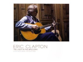 Виниловая пластинка Eric Clapton – The Lady In The Balcony: Lockdown Sessions