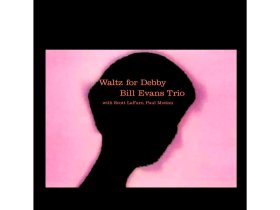 Виниловая пластинка The Bill Evans Trio, Scott LaFaro, Paul Motian – Waltz for Debby