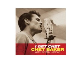 Виниловая пластинка Chet Baker With Bobby Jaspar – I Get Chet