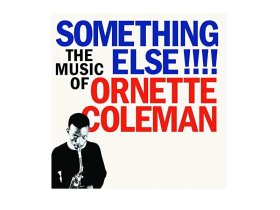 Виниловая пластинка Ornette Coleman – Something Else!!!! The Music Of Ornette Coleman