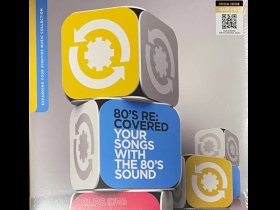 Виниловая пластинка Various – 80's Re:Covered - Your Songs With The 80's Sound