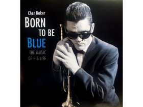 Виниловая пластинка Baker, Chet-Born To Be Blue /.. -Hq-: Jazz Wax EAN:8436559462877 Виниловая пластинка Baker, Chet-Born To Be Blue /.. -Hq-: Jazz Wax EAN:8436559462877
