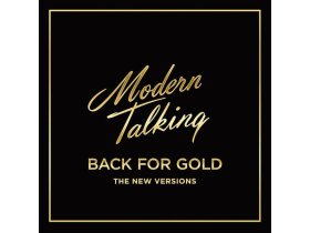 Виниловая пластинка Modern Talking – Back For Gold - The New Versions