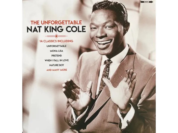 Виниловая пластинка NAT KING COLE – The Unforgettable — Разное