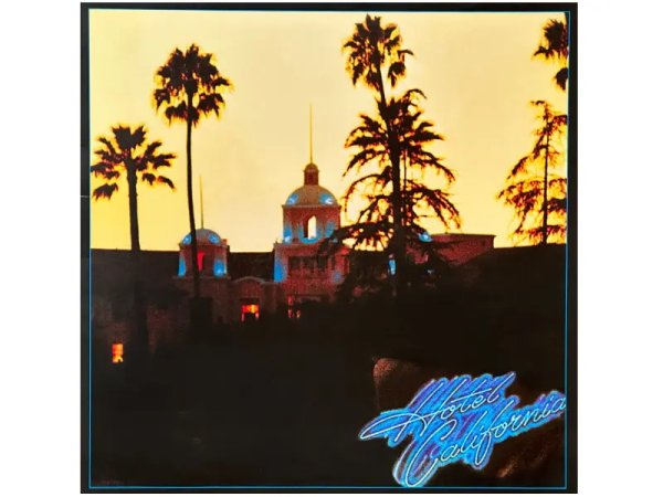 Виниловая пластинка Eagles – Hotel California — Разное