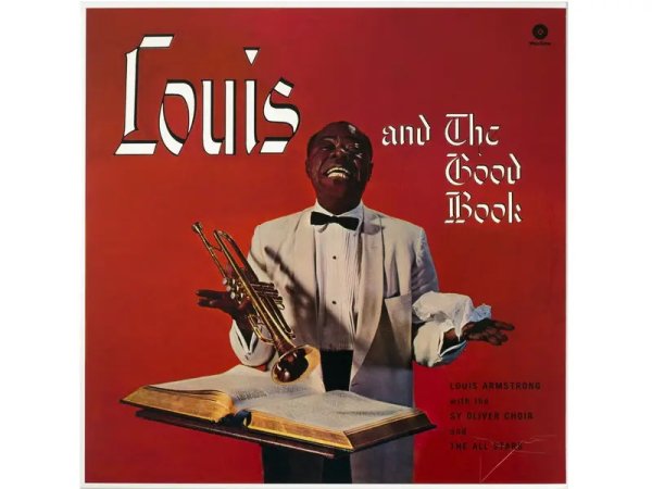 Виниловая пластинка - Louis Armstrong And His All-Stars With The Sy Oliver Choir – Louis And The Good Book — Разное