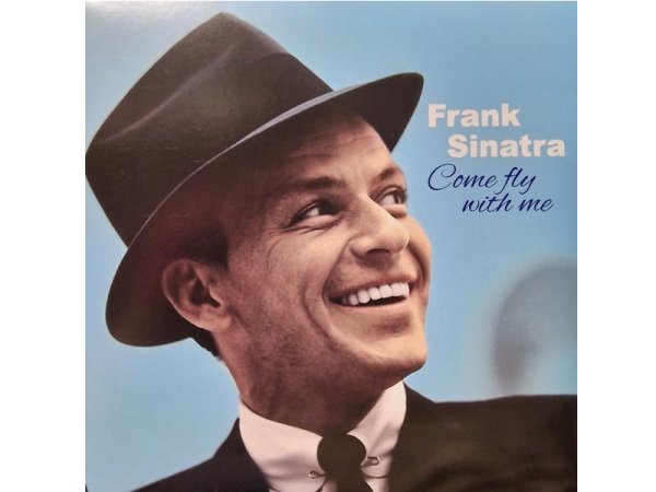 Виниловая пластинка Frank Sinatra – Come Fly With Me — Разное