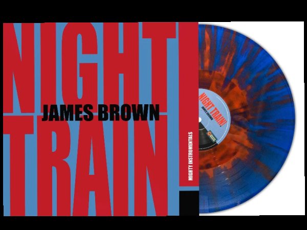 Виниловая пластинка James Brown – Night Train! (Mighty Instrumentals) (Blue/Red Splatter Vinyl) — Разное