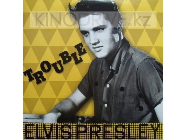 Виниловая пластинка Elvis Presley – Trouble: DOM Disques — Разное
