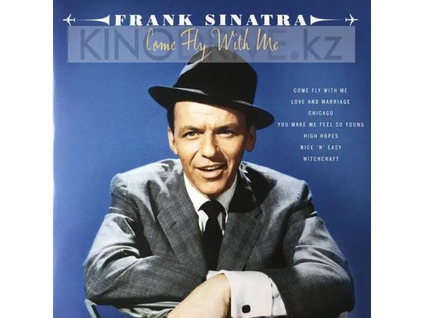 Виниловая пластинка FRANK SINATRA - Come Fly With Me — Разное