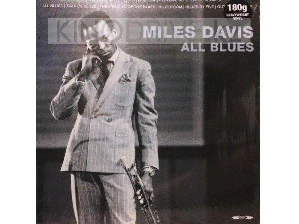 Виниловая пластинка Miles Davis – All Blues — Разное