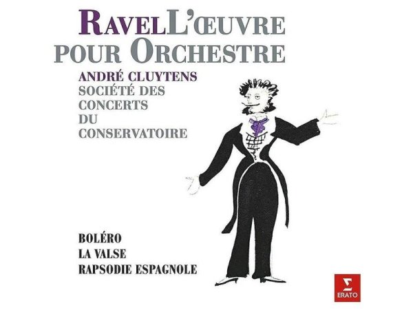 Виниловая пластинка Maurice Ravel / Orchestre De La Société Des Concerts Du Conservatoire, André Cluytens – L'Œuvre Pour Orchestre (Boléro - La Valse - Rapsodie Espagnole) — Разное