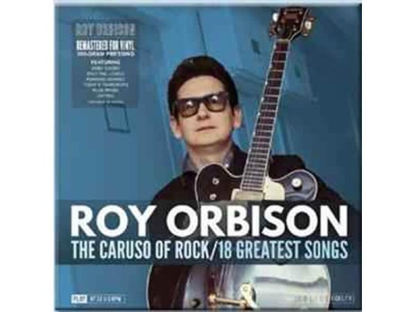 Виниловая пластинка  Roy Orbison – The Caruso Of Rock/18 Greatest Songs